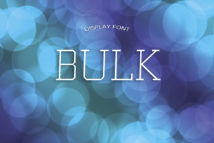 Bulk: A Bold Display Font for Crafters