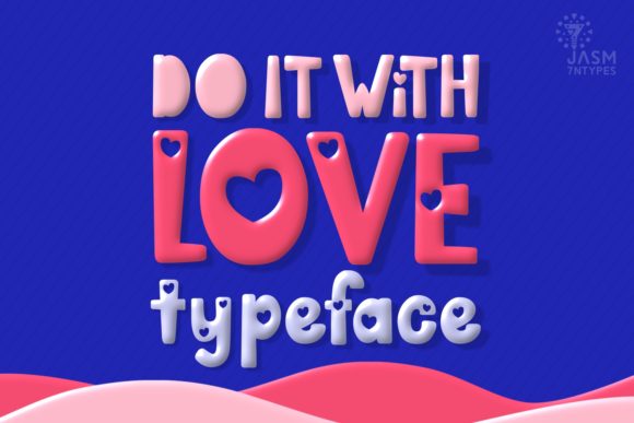 Do It with Love: A Web Designer’s Review of This Romantic Display Font